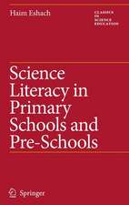 Science Literacy in Primary Schools and Pre-Schools