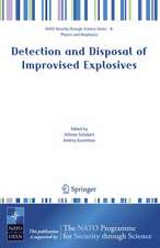 Detection and Disposal of Improvised Explosives