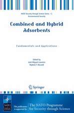 Combined and Hybrid Adsorbents: Fundamentals and Applications