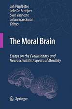 The Moral Brain: Essays on the Evolutionary and Neuroscientific Aspects of Morality