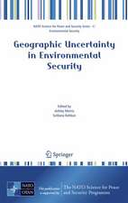 Geographic Uncertainty in Environmental Security