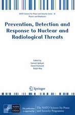 Prevention, Detection and Response to Nuclear and Radiological Threats