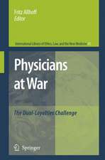 Physicians at War: The Dual-Loyalties Challenge