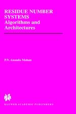 Residue Number Systems: Algorithms and Architectures