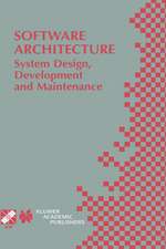 Software Architecture: System Design, Development and Maintenance