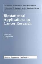 Biostatistical Applications in Cancer Research