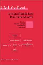 UML for Real: Design of Embedded Real-Time Systems