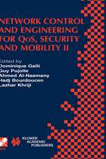 Network Control and Engineering for QoS, Security and Mobility II: IFIP TC6 / WG6.2 & WG6.7 Second International Conference on Network Control and Engineering for QoS, Security and Mobility (Net-Con 2003) October 13–15, 2003, Muscat, Oman