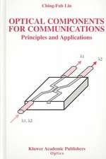 Optical Components for Communications: Principles and Applications