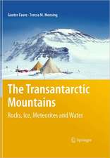 The Transantarctic Mountains: Rocks, Ice, Meteorites and Water