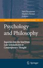 Psychology and Philosophy: Inquiries into the Soul from Late Scholasticism to Contemporary Thought