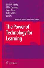 The Power of Technology for Learning