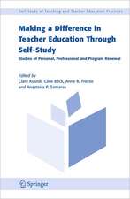 Making a Difference in Teacher Education Through Self-Study: Studies of Personal, Professional and Program Renewal