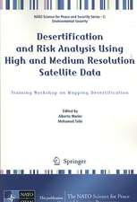 Desertification and Risk Analysis Using High and Medium Resolution Satellite Data: Training Workshop on Mapping Desertification