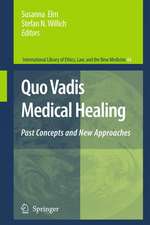 Quo Vadis Medical Healing: Past Concepts and New Approaches