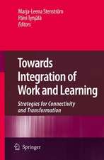 Towards Integration of Work and Learning: Strategies for Connectivity and Transformation