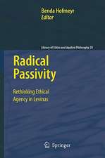 Radical Passivity