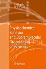 Physicochemical Behavior and Supramolecular Organization of Polymers