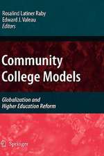 Community College Models: Globalization and Higher Education Reform