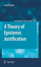 A Theory of Epistemic Justification