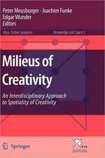 Milieus of Creativity