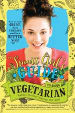 The Smart Girl's Guide to Going Vegetarian