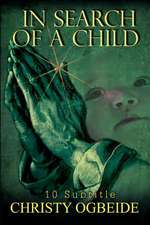 In Search of a Child