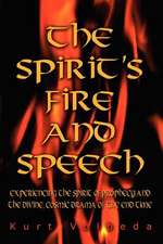 The Spirit's Fire and Speech