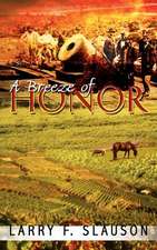 A Breeze of Honor