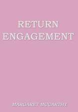 Return Engagement