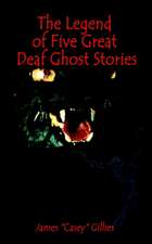 The Legend of Five Great Deaf Ghost Stories