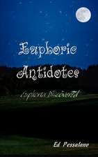 Euphoric Antidotes