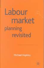 Labour Market Planning Revisited