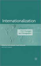 Internationalization: Firm Strategies and Management