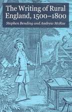 The Writing of Rural England, 1500-1800