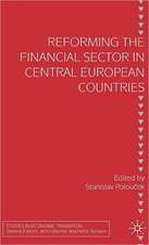 Reforming the Financial Sector in Central European Countries