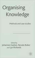 Organising Knowledge: Methods and Case Studies