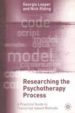 Researching the Psychotherapy Process: A Practical Guide to Transcript-Based Methods