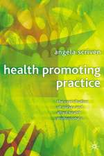 Health Promoting Practice: The Contribution of Nurses and Allied Health Professionals