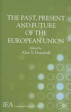 The Past, Present and Future of the European Union