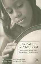 The Politics of Childhood: International Perspectives, Contemporary Developments