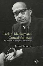 Larkin, Ideology and Critical Violence: A Case of Wrongful Conviction