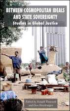 Between Cosmopolitan Ideals and State Sovereignty: Studies in Global Justice