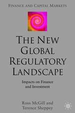 The New Global Regulatory Landscape: Impact on Finance and Investment