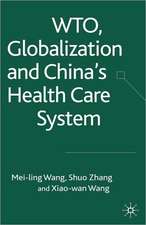 WTO, Globalization and China's Health Care System