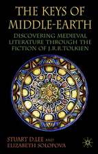 The Keys of Middle-earth: Discovering Medieval Literature Through the Fiction of J.R.R. Tolkien