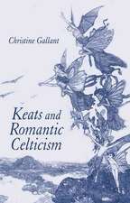 Keats and Romantic Celticism