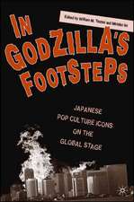 In Godzilla's Footsteps: Japanese Pop Culture Icons on the Global Stage