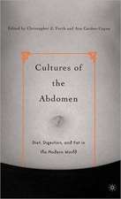 Cultures of the Abdomen: Diet, Digestion, and Fat in the Modern World