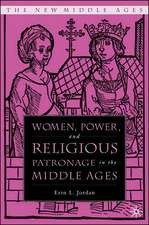 Women, Power, and Religious Patronage in the Middle Ages